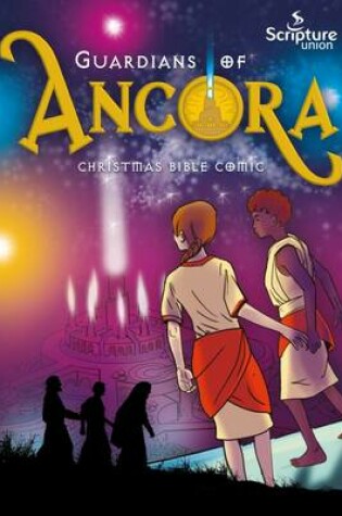 Cover of The Guardians of Ancora Christmas Bible Comic