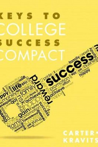 Cover of Keys to College Success Compact Plus New Mylab Student Success with Pearson Etext -- Access Card Package