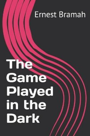 Cover of The Game Played in the Dark