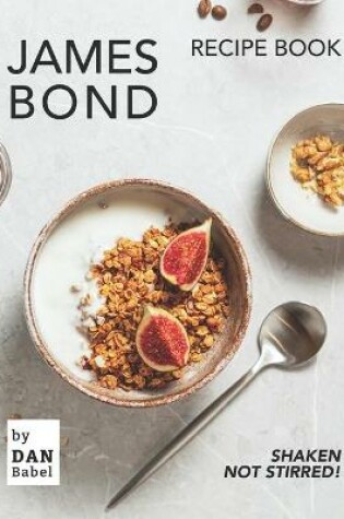 Cover of James Bond Recipe Book