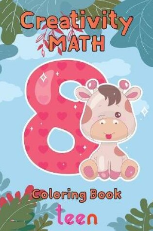 Cover of Creativity Math coloring book teen