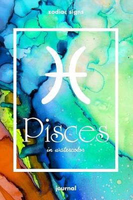 Book cover for Zodiac signs PISCES in watercolor Journal