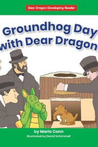 Cover of Groundhog Day with Dear Dragon!