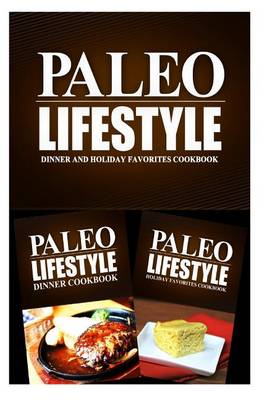 Book cover for Paleo Lifestyle - Dinner and Holiday Favorites