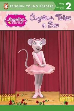 Cover of Angelina Takes a Bow