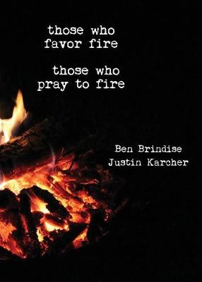 Book cover for Those Who Favor Fire, Those Who Pray to Fire