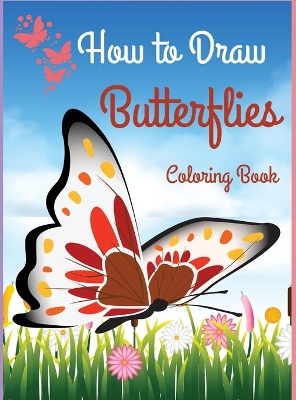 Book cover for How to Draw Butterflies Coloring Book