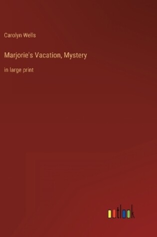Cover of Marjorie's Vacation, Mystery