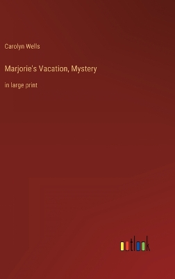 Book cover for Marjorie's Vacation, Mystery