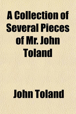 Book cover for A Collection of Several Pieces of Mr. John Toland