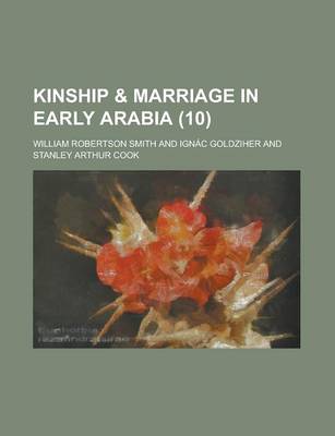 Book cover for Kinship & Marriage in Early Arabia (Volume 10)