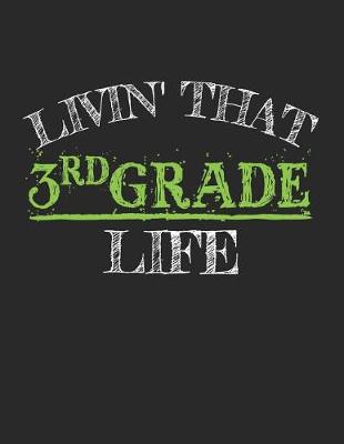 Book cover for Livin' That 3rd Grade Life