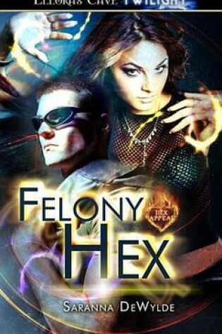 Cover of Felony Hex