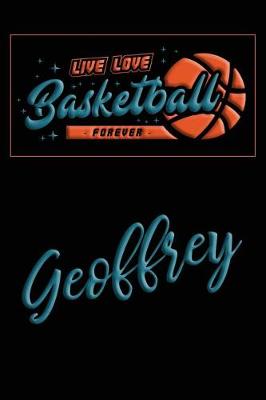 Book cover for Live Love Basketball Forever Geoffrey