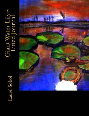 Cover of Giant Water Lily Lined Journal