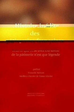 Cover of Histoire in�dite des p�tisseries fran�aises