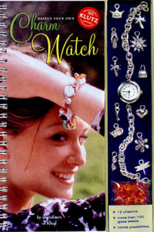 Cover of Design Your Own Charm Watch: 6 Pack