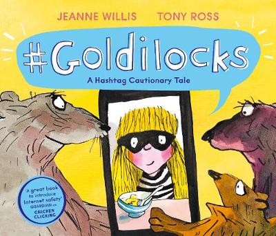 Book cover for Goldilocks (A Hashtag Cautionary Tale)