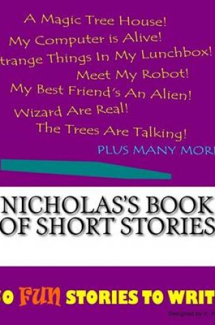 Cover of Nicholas's Book Of Short Stories