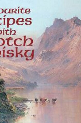 Cover of Favourite Recipes with Scotch Whisky