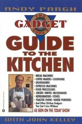 Cover of The Gadget Guru's Guide to the Kitchen