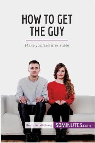 Cover of How to Get the Guy