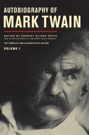 Cover of Autobiography of Mark Twain, Volume 1