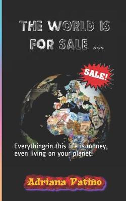 Book cover for The world is for sale...