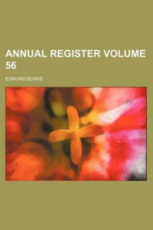 Cover of Annual Register Volume 56