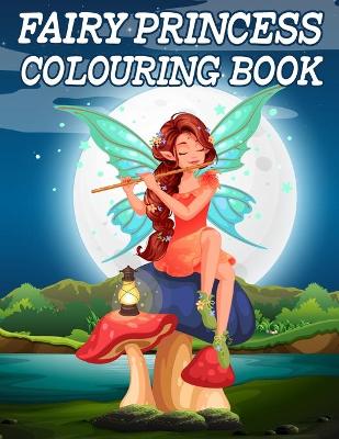 Book cover for Fairy Princess Colouring Book