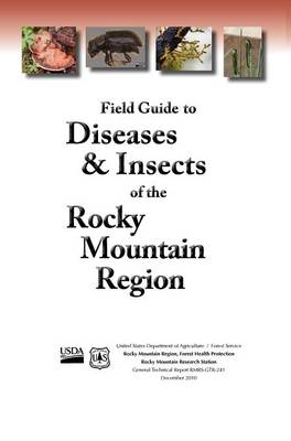 Book cover for Field Guide to Diseases and Insects of the Rocky Mountain Region