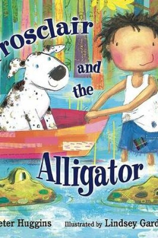 Cover of Trosclair and the Alligator