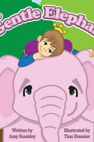 Cover of The Gentle Elephant