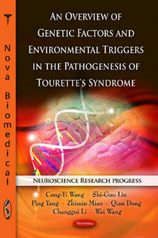 Cover of Overview of Genetic Factors & Environmental Triggers in the Pathogenesis of Tourette's Syndrome