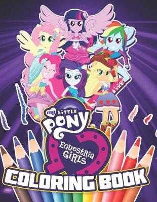 Book cover for My Little Pony Equestria Girls Coloring Book