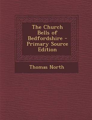 Book cover for The Church Bells of Bedfordshire - Primary Source Edition