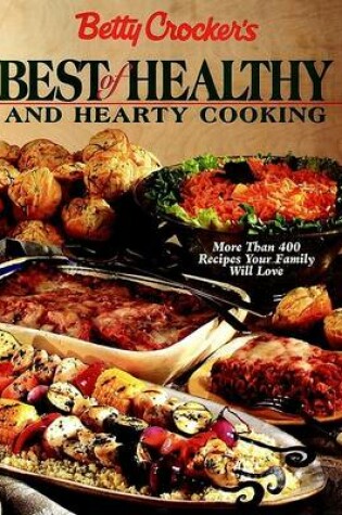 Cover of Betty Crocker's Best of Healthy and Hearty Cooking