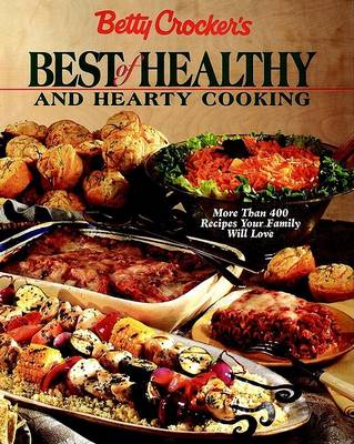 Book cover for Betty Crocker's Best of Healthy and Hearty Cooking