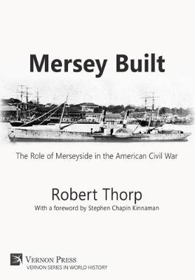 Book cover for Mersey Built: The Role of Merseyside in the American Civil War