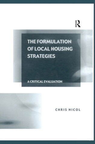 Cover of The Formulation of Local Housing Strategies