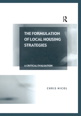 Book cover for The Formulation of Local Housing Strategies