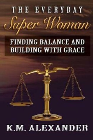 Cover of The Everyday Super Woman