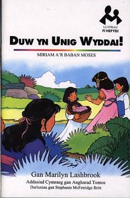 Book cover for Llyfrau Fi Hefyd: Duw yn Unig Wyddai! - Miriam a'r Baban Moses