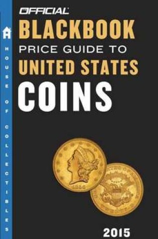 Cover of The Official Blackbook Price Guide To United States Coins 2015,53rd Edition