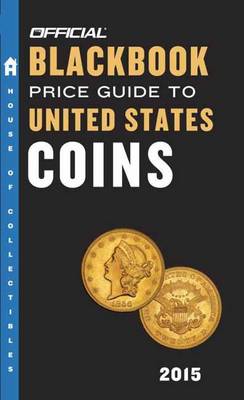 Book cover for The Official Blackbook Price Guide To United States Coins 2015,53rd Edition