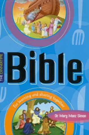 Cover of The Dinnertime Bible