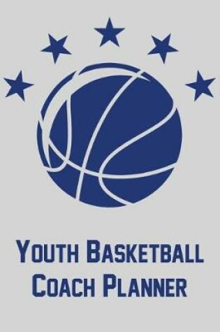 Cover of Youth Basketball Coach Planner