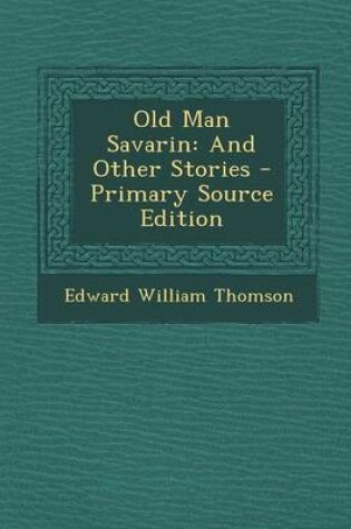 Cover of Old Man Savarin