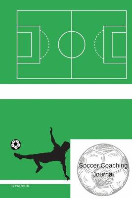 Book cover for Soccer Coaching Journal126 pages 6x9-Inches