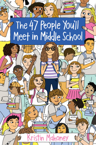 Book cover for The 47 People You'll Meet in Middle School